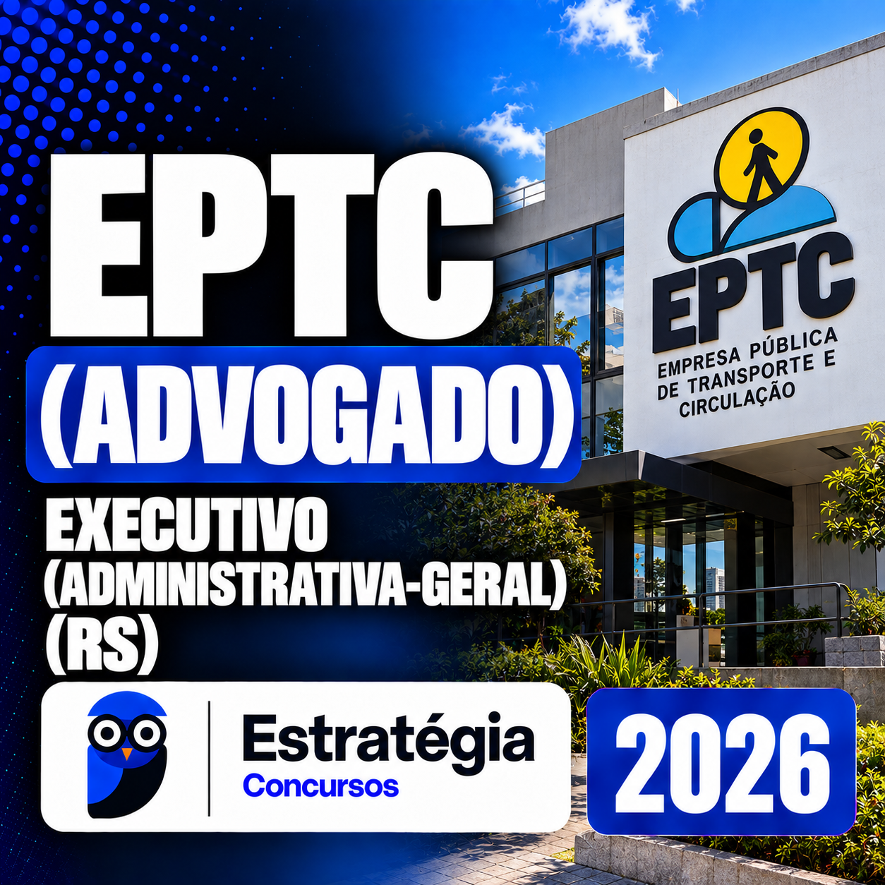 EPTC (Advogado) EPTC – ADVOGADO – EXECUTIVO (ADMINISTRATIVA-GERAL) (RS) – ESTRATÉGIA 2026 - Imagem 1