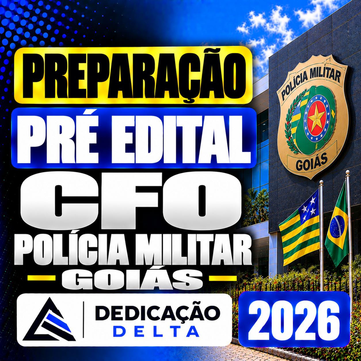 PREPARAÇÃO PRÉ EDITAL CFO POLÍCIA MILITAR GOIÁS - DEDICAÇÃO DELTA 2026 PREPARAÇÃO PRÉ-EDITAL CFO POLÍCIA MILITAR GOIÁS – DEDICAÇÃO DELTA 2026 - Imagem 1