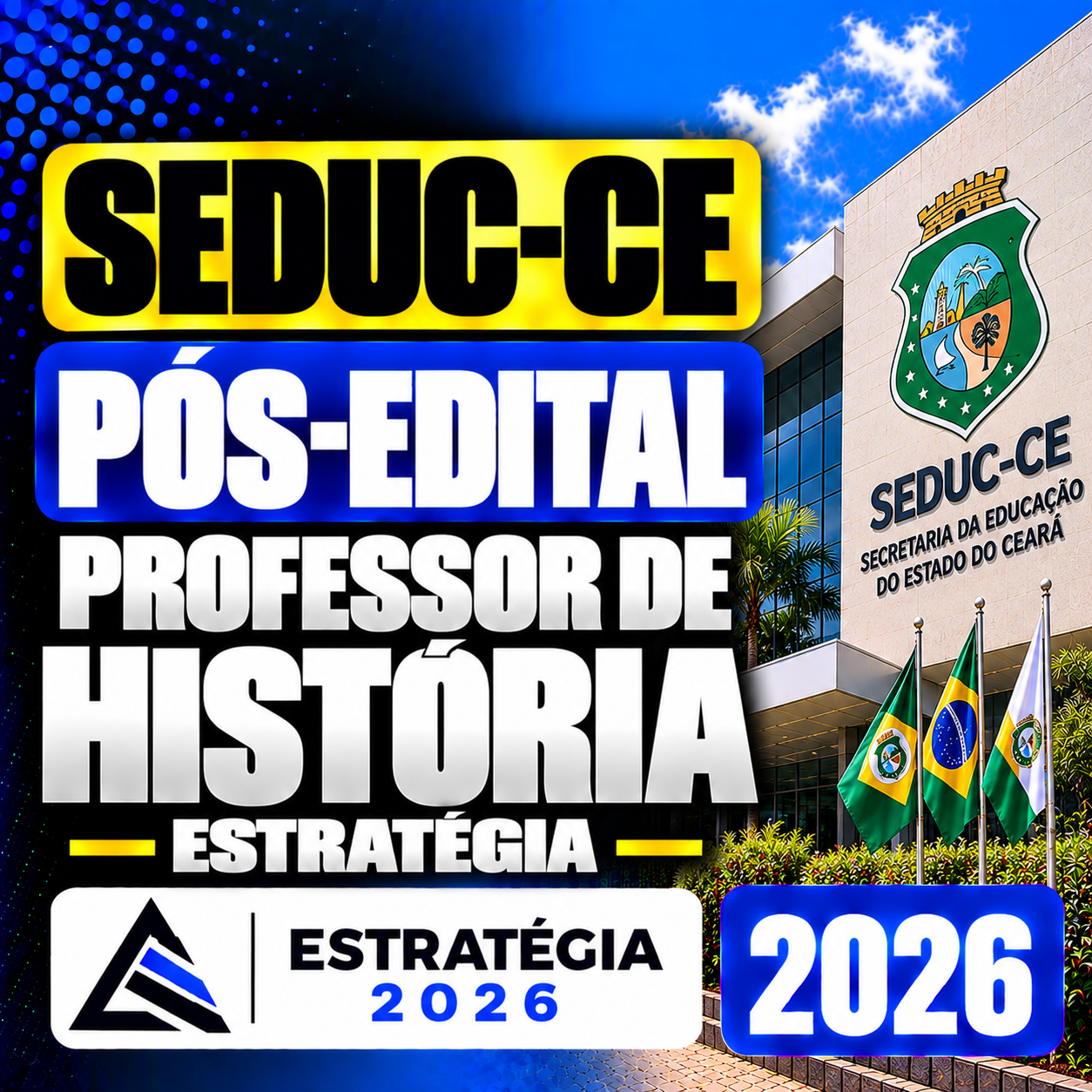 Preparatório SEDUC-CE 2026_ Professor de História SEDUC-CE PÓS-EDITAL – PROFESSOR DE HISTÓRIA – ESTRATÉGIA 202 - Imagem 1