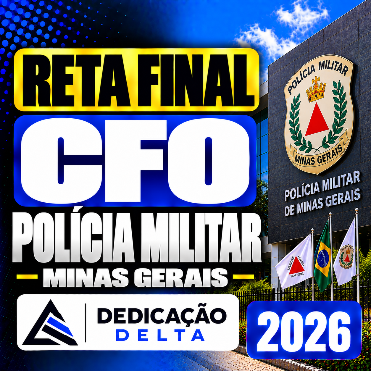 RETA FINAL CFO POLÍCIA MILITAR MINAS GERAIS - DEDICAÇÃO DELTA 2026 RETA FINAL CFO POLÍCIA MILITAR MINAS GERAIS – DEDICAÇÃO DELTA 2026 - Imagem 1